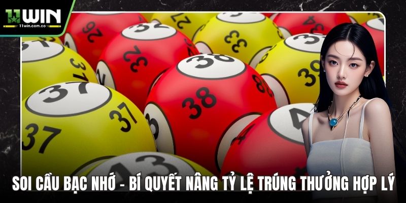 Soi cầu bạc nhớ