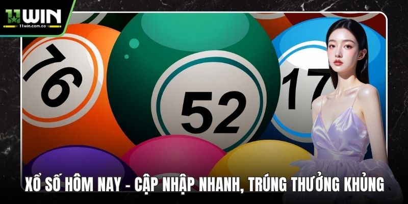 Xổ số hôm nay